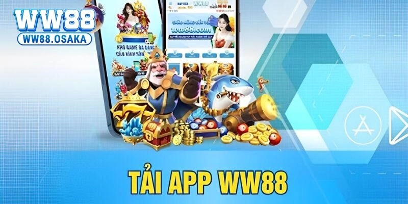 Tải App WW88 – Mở Ra Cánh Cửa Của Sự Giải Trí Đỉnh Cao 